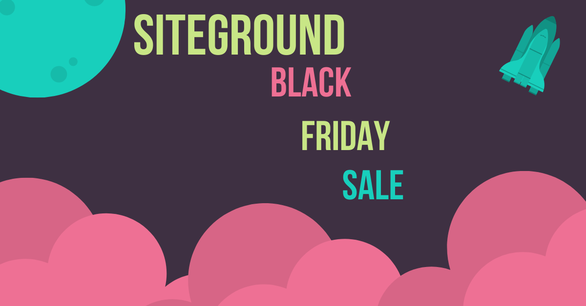 Siteground Black Friday Sale 2020 Flat 75 Discounts Live