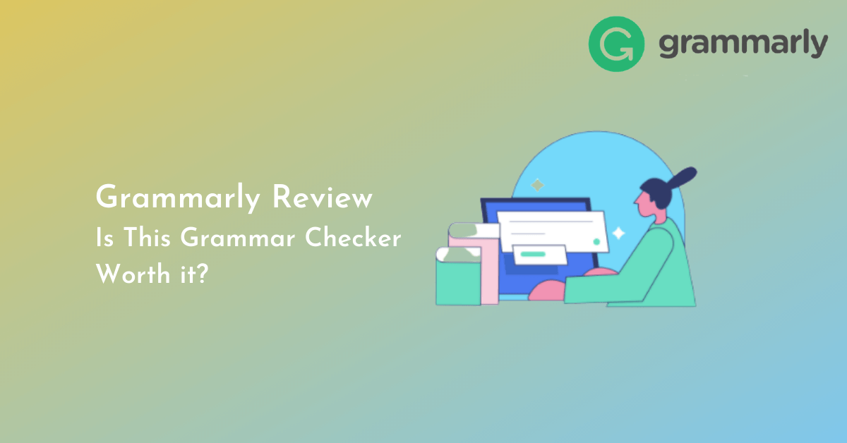 Grammarly Review 2022 Is This The Best Grammar Checker