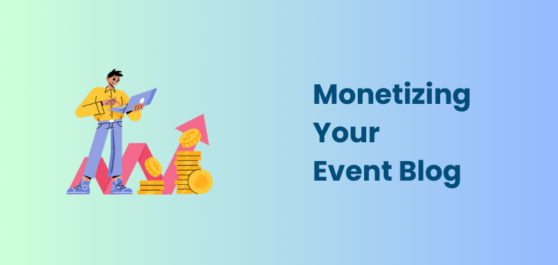 event blog monetization