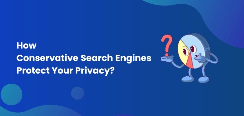 How Conservative Search Engines Protect Privacy